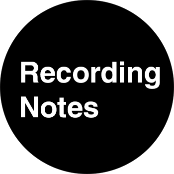 Recording Notes